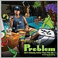 Problem - Ain&#039;t Nobody Hotter Than Me, Volume 1 album