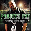 Project Pat - Walkin&#039; Bank Roll album