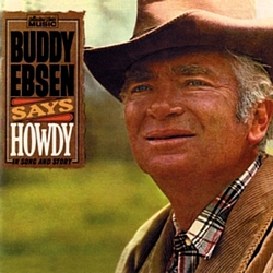 Buddy Ebsen - Buddy Ebsen Says Howdy альбом