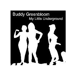 Buddy Greenbloom - My Little Underground album
