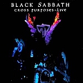 Black Sabbath - Cross Purposes Live album