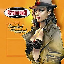 Psychopunch - Smashed on Arrival album