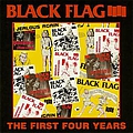Black Flag - First Four Years альбом