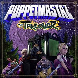 Puppetmastaz - The Takeover альбом