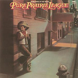 Pure Prairie League - Something In The Night album