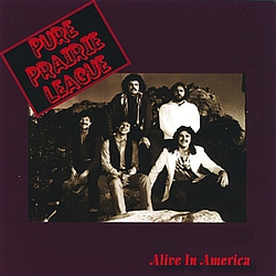 Pure Prairie League - Alive In America album
