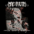 My Ruin - The Horror Of Beauty album