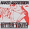 Naked Aggression - Bitter Youth album