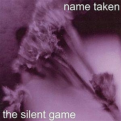 Name Taken - The Silent Game EP альбом