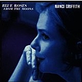 Nanci Griffith - Blue Roses From the Moons album