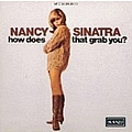 Nancy Sinatra - How Does That Grab You ? альбом