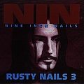 Nine Inch Nails - Rusty Nails III album