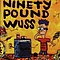 Ninety Pound Wuss - Ninety Pound Wuss album