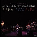 Nitty Gritty Dirt Band - Live Two Five Anniversar album