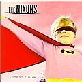 The Nixons - Latest Thing album