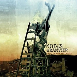 Nodes Of Ranvier - The Years to Come альбом