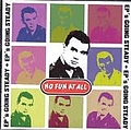 No Fun At All - EP&#039;s Going Steady album