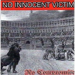 No Innocent Victim - No Compromise альбом