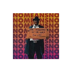 NoMeansNo - The Worldhood of the World (As Such) album
