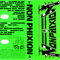 Non Phixion - The Past, The Present And The Future Is Now альбом