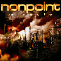 Nonpoint - Miracle альбом