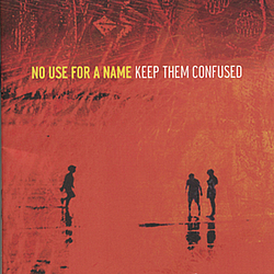 No Use For A Name - Keep Them Confused album