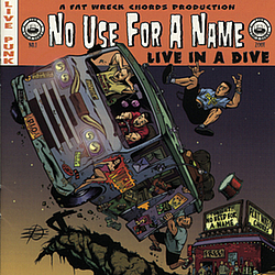 No Use For A Name - Live in a Dive album