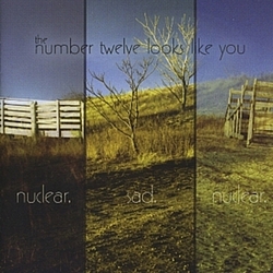 The Number Twelve Looks Like You - Nuclear. Sad. Nuclear альбом