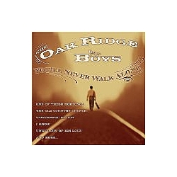 Oak Ridge Boys - You&#039;ll Never Walk Alone альбом