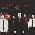 The O.C. Supertones - Faith of a Child album