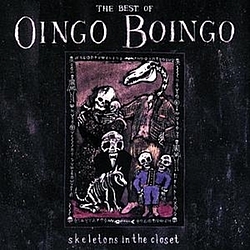Oingo Boingo - Skeletons In The Closet: The Best Of Oingo Boingo альбом