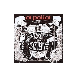Oi Polloi - Outraged by the System album