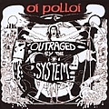 Oi Polloi - Outraged by the System альбом