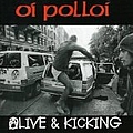 Oi Polloi - Alive and Kicking альбом