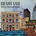 Oi Va Voi - Travelling The Face Of The Globe альбом