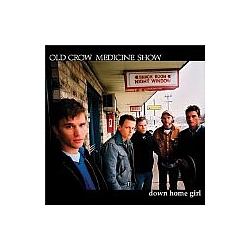Old Crow Medicine Show - Down Home Girl album