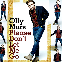 Olly Murs - Please Don&#039;t Let Me Go альбом