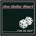 One Dollar Short - From the Start альбом