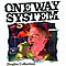 One Way System - Singles Collection альбом