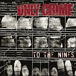 Only Crime - To The Nines album