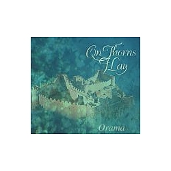 On Thorns I Lay - Orama альбом