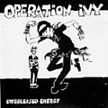 Operation Ivy - Unreleased Energy альбом
