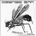 Orange 9mm - Pretend I&#039;m Human album