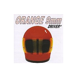 Orange 9mm - Driver Not Included album