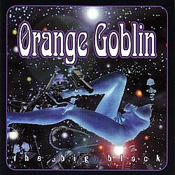 Orange Goblin - The Big Black альбом