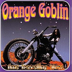 Orange Goblin - Time Travelling Blues album