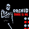 Orchid - Chaos Is Me album