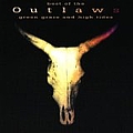 Outlaws - Green Grass and High Tides: Best of the Outlaws альбом