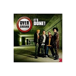 Overground - It&#039;s Done album