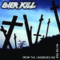 Overkill - From The Underground And Below album